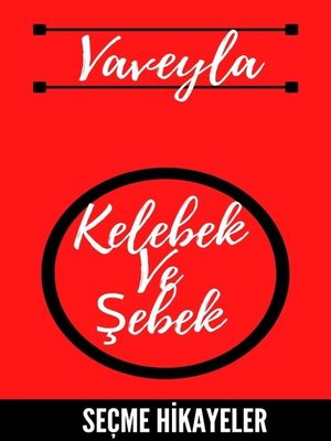 cover image of Kelebek Ve Şebek